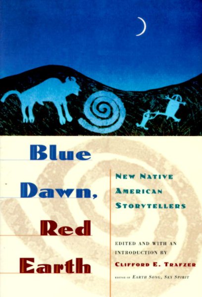 Blue Dawn, Red Earth: New Native American Storytellers cover