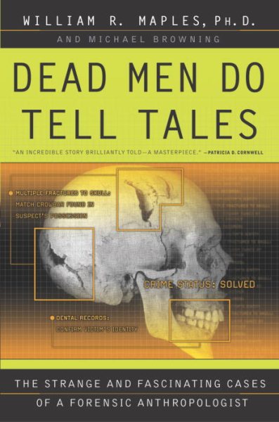 Dead Men Do Tell Tales: The Strange and Fascinating Cases of a Forensic Anthropologist cover