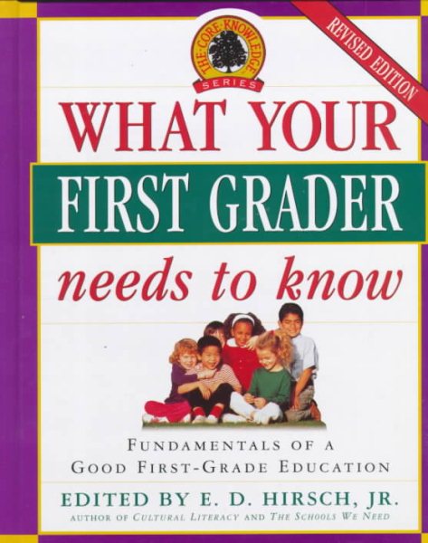 What Your First Grader Needs to Know (Core Knowledge Series) cover