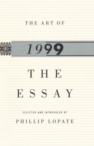 The Art of the Essay, 1999 (The Anchor Essay Annual Series) cover