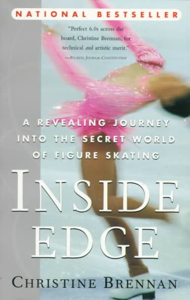 Inside Edge: A Revealing Journey into the Secret World of Figure Skating cover