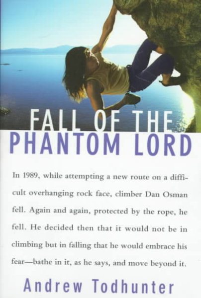 Fall Of the Phantom Lord: Climbing and the Face of Fear cover