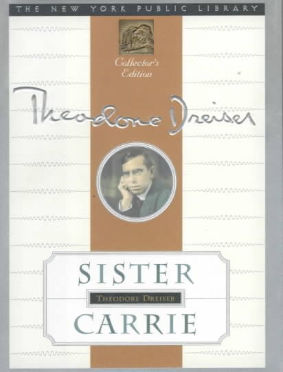 Sister Carrie: New York Public Library Collector's Edition (New York Public Library Collector's Editions) cover