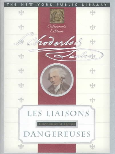 Les Liaisons Dangereuses (New York Public Library Collector's Edition) cover