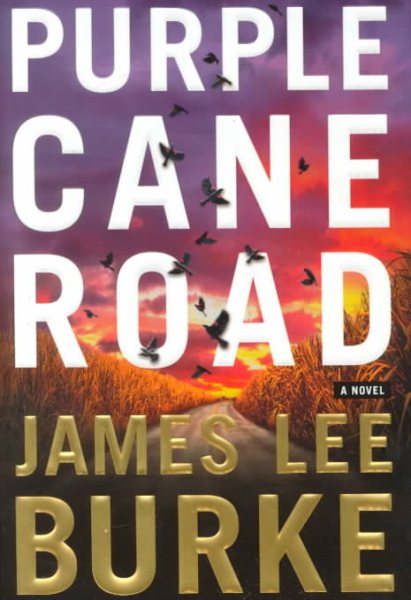 Purple Cane Road: A Novel (Dave Robicheaux Mysteries) cover