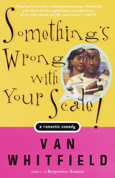 Something's Wrong with Your Scale!: A Romantic Comedy cover