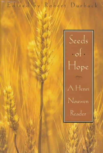 Seeds of Hope: A Henri Nouwen Reader cover