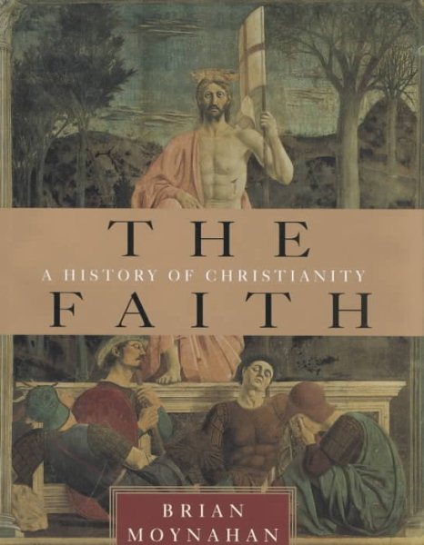The Faith: A History of Christianity cover