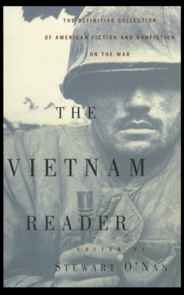 The Vietnam Reader: The Definitive Collection of Fiction and Nonfiction on the War cover