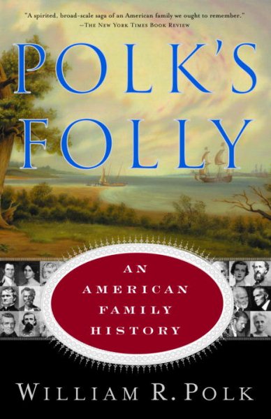Polk's Folly: An American Family History cover