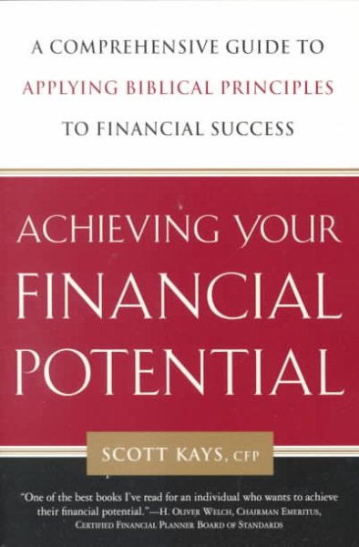 Achieving Your Financial Potential: A Guide to Applying Bibical Principles to Financial Success cover