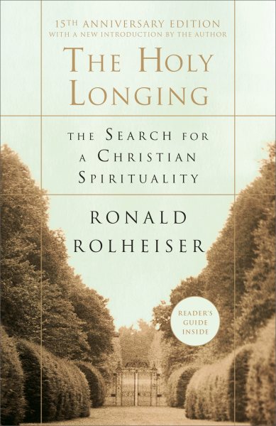 The Holy Longing: The Search for a Christian Spirituality cover