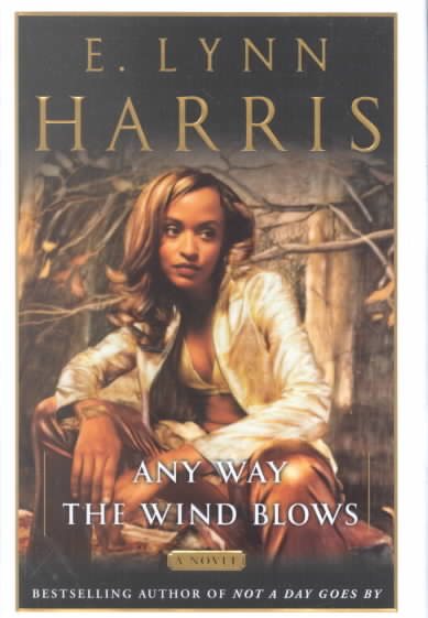 Any Way the Wind Blows: A Novel cover