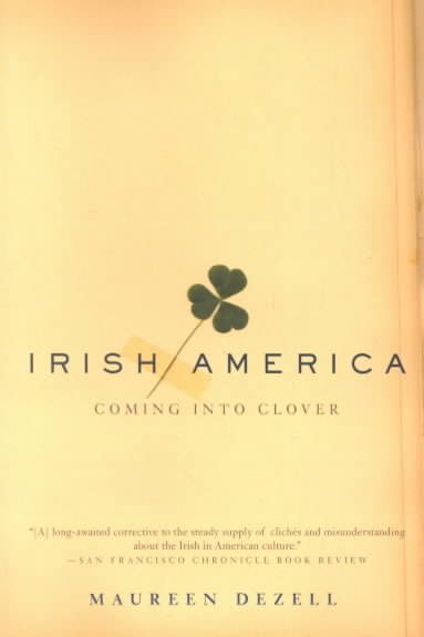 Irish America: Coming Into Clover cover