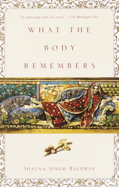 What the Body Remembers: A Novel cover