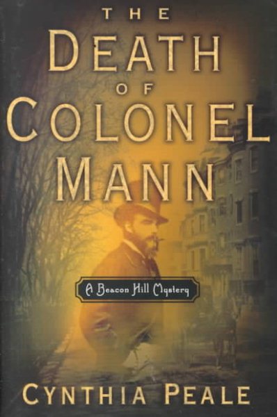The Death of Colonel Mann: A Beacon Hill Mystery (Beacon Hill Mysteries (Doubleday)) cover