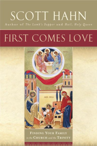First Comes Love: Finding Your Family in the Church and the Trinity cover