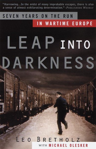 Leap into Darkness: Seven Years on the Run in Wartime Europe cover