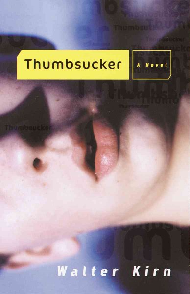 Thumbsucker: A Novel cover