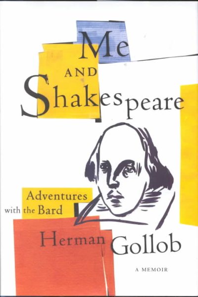 Me and Shakespeare: Life-Changing Adventures with the Bard cover