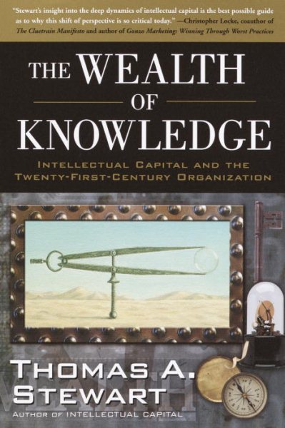 The Wealth of Knowledge: Intellectual Capital and the Twenty-first Century Organization cover