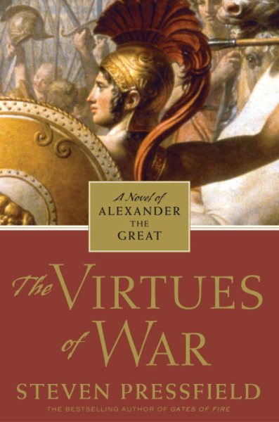 The Virtues of War: A Novel of Alexander the Great cover