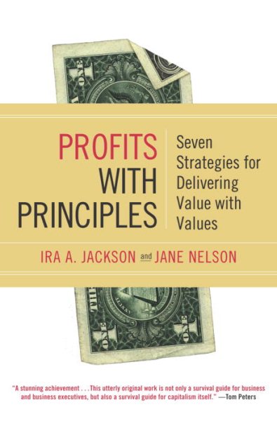 Profits with Principles: Seven Strategies for Delivering Value with Values cover