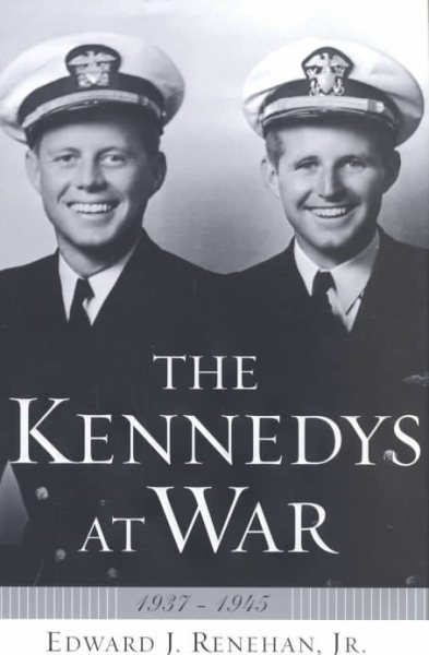 The Kennedys at War: 1937-1945 cover