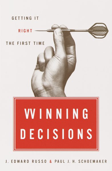 Winning Decisions: Getting It Right the First Time cover