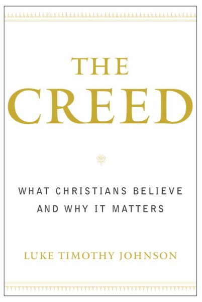 The Creed: What Christians Believe and Why it Matters cover