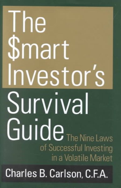 The Smart Investor's Survival Guide: The Nine Laws of Successful Investing in a Volatile Market cover