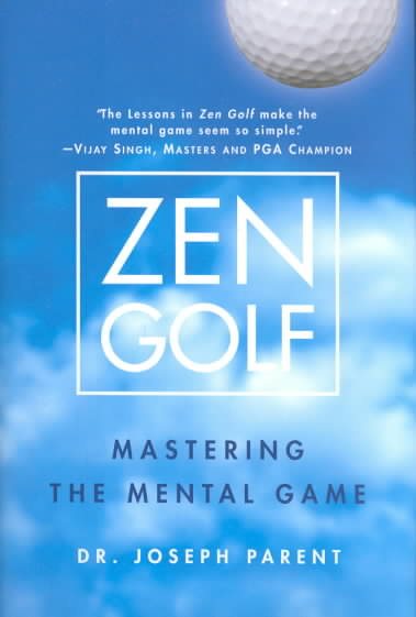 Zen Golf: Mastering the Mental Game cover