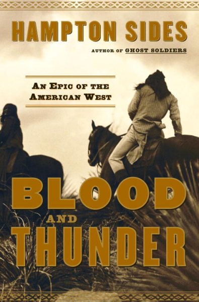 Blood and Thunder: An Epic of the American West cover