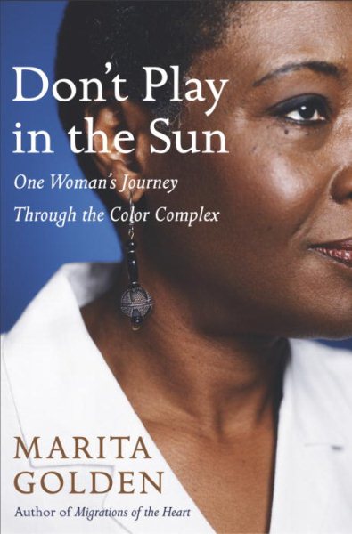 Don't Play in the Sun: One Woman's Journey Through the Color Complex cover