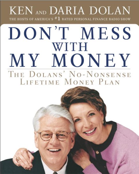 Don't Mess with My Money: The Dolans' No-Nonsense Lifetime Money Plan cover