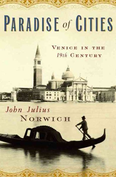 Paradise of Cities: Venice In the 19th Century cover