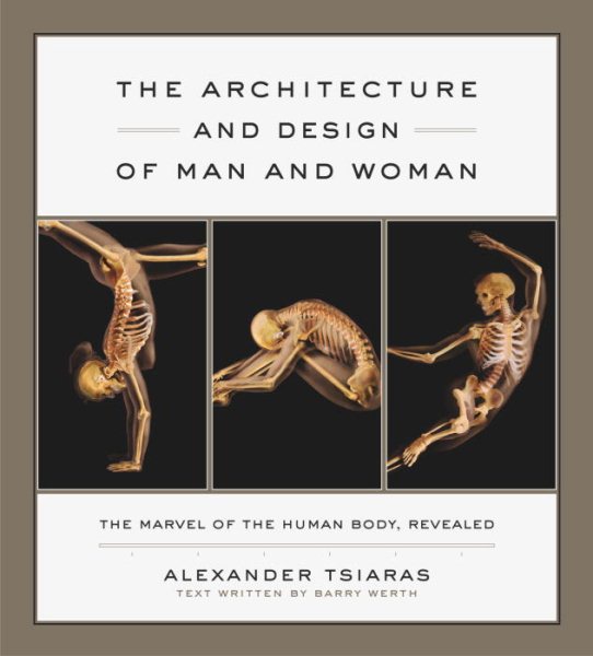 The Architecture and Design of Man and Woman: The Marvel of the Human Body, Revealed cover