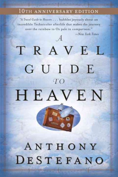 A Travel Guide to Heaven: 10th Anniversary Edition cover