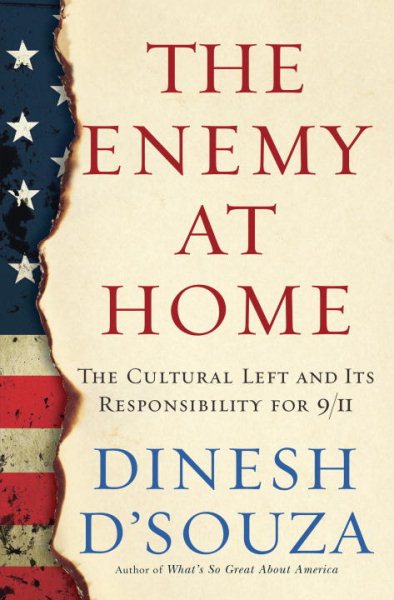 The Enemy At Home: The Cultural Left and Its Responsibility for 9/11 cover