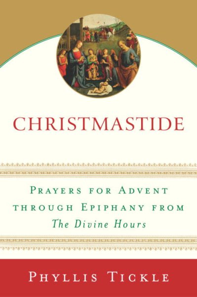 Christmastide: Prayers for Advent Through Epiphany from The Divine Hours cover