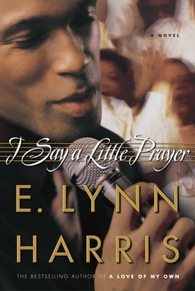 I Say a Little Prayer: A Novel cover