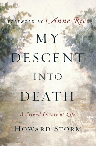 My Descent Into Death: A Second Chance at Life cover