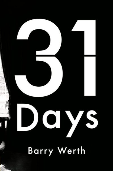 31 Days: The Crisis That Gave Us the Government We Have Today cover