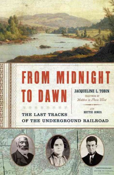 From Midnight to Dawn: The Last Tracks of the Underground Railroad cover