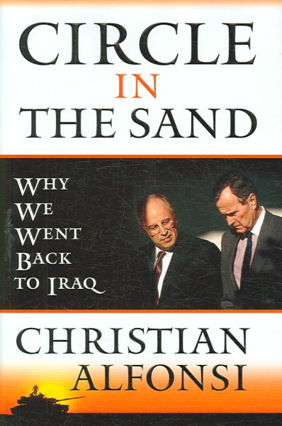 Circle in the Sand: Why We Went Back to Iraq cover