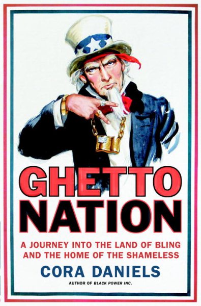 Ghettonation: A Journey Into the Land of Bling and Home of the Shameless cover