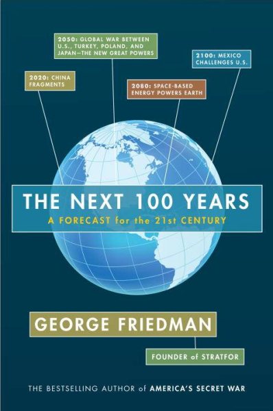 The Next 100 Years: A Forecast for the 21st Century cover