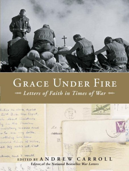 Grace Under Fire: Letters of Faith in Times of War cover
