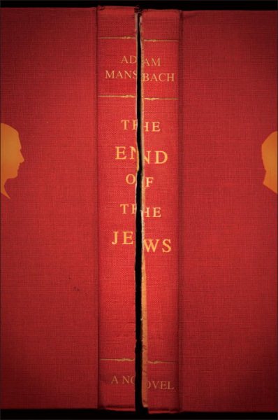 The End of the Jews: A Novel cover