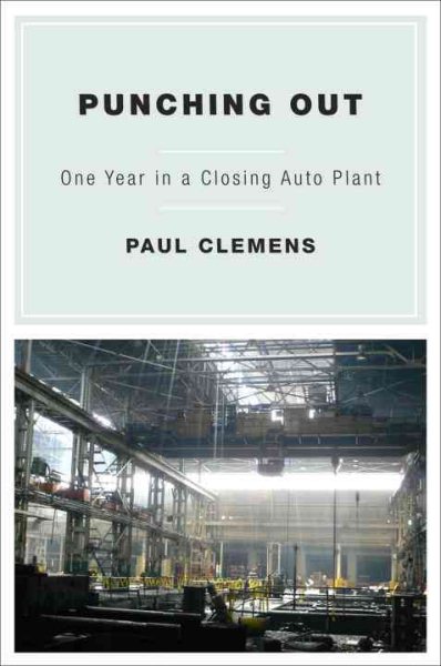 Punching Out: One Year in a Closing Auto Plant cover
